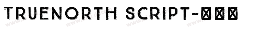 TrueNorth Script字体转换